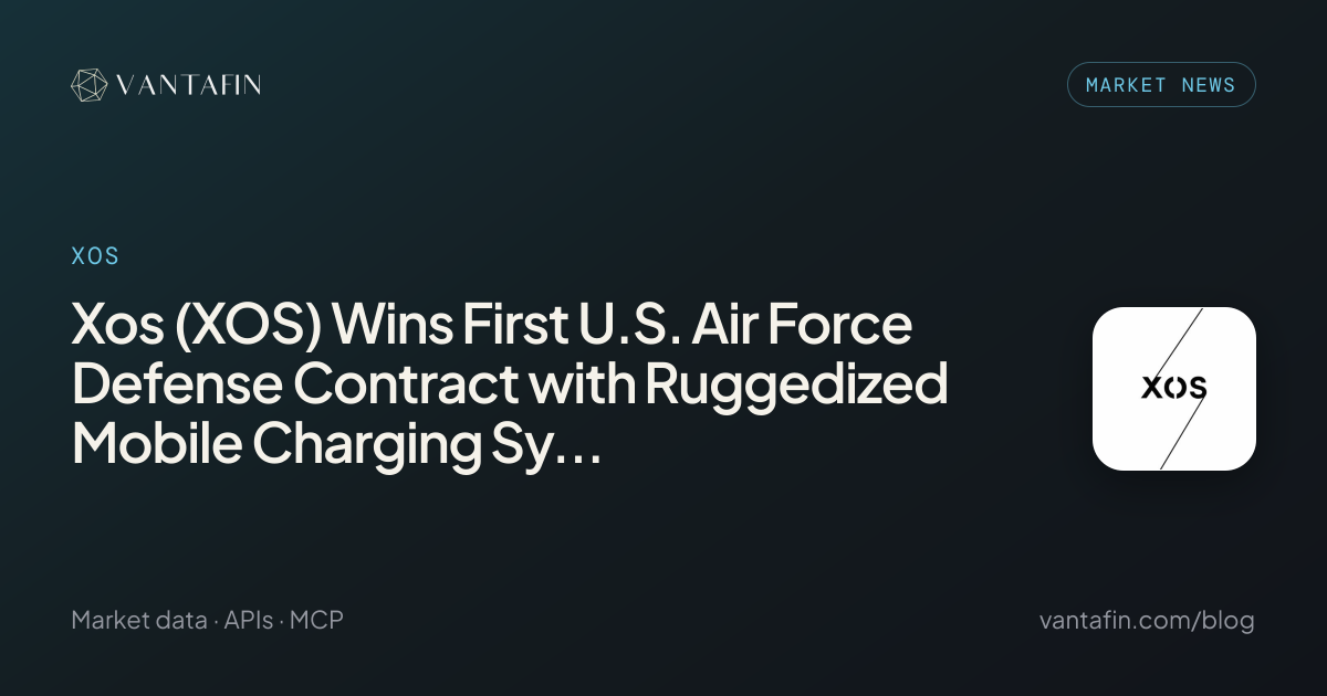 Xos (XOS) Wins First U.S. Air Force Defense Contract with Ruggedized Mobile Charging System - XOS (Market News)