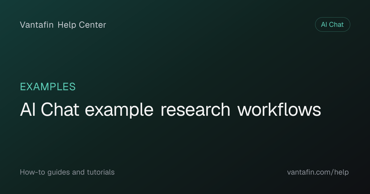 AI Chat example research workflows - Examples (Vantafin Help Center)