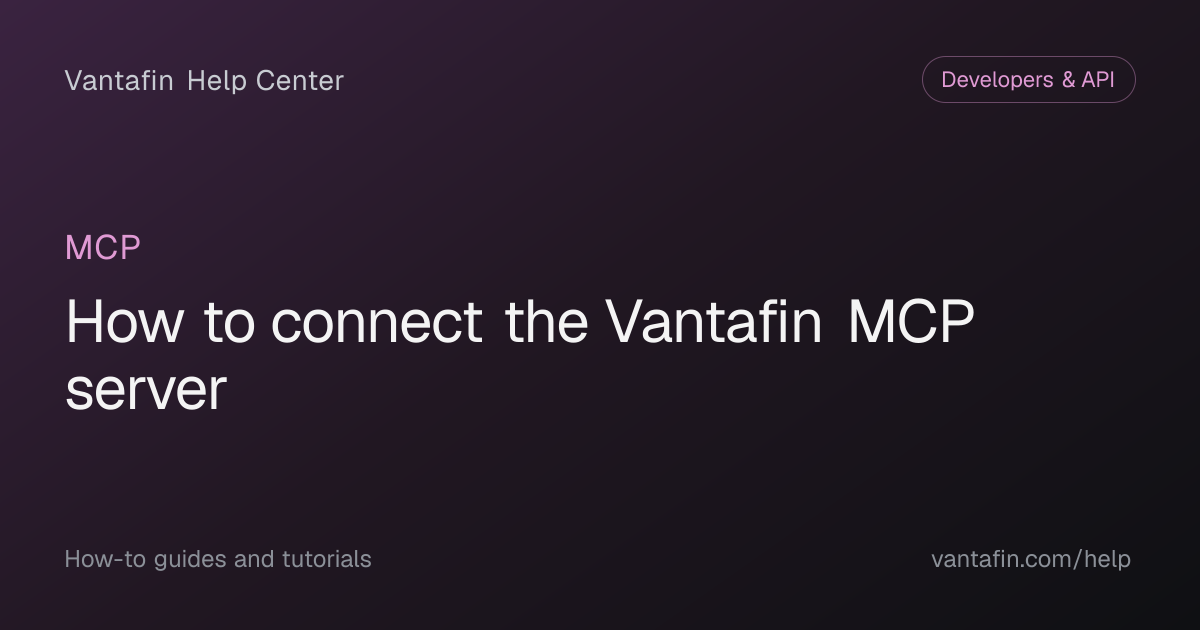 How to connect the Vantafin MCP server - MCP (Vantafin Help Center)