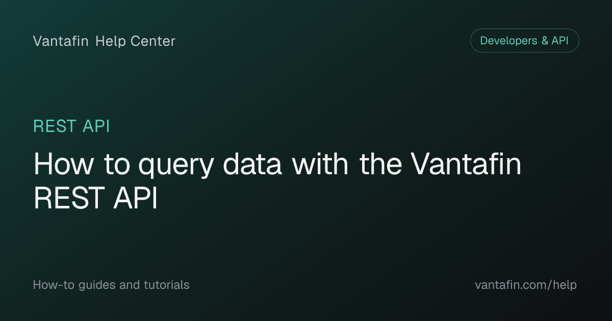 How to query data with the Vantafin REST API - REST API (Vantafin Help Center)